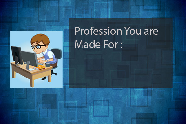 Your profession and you